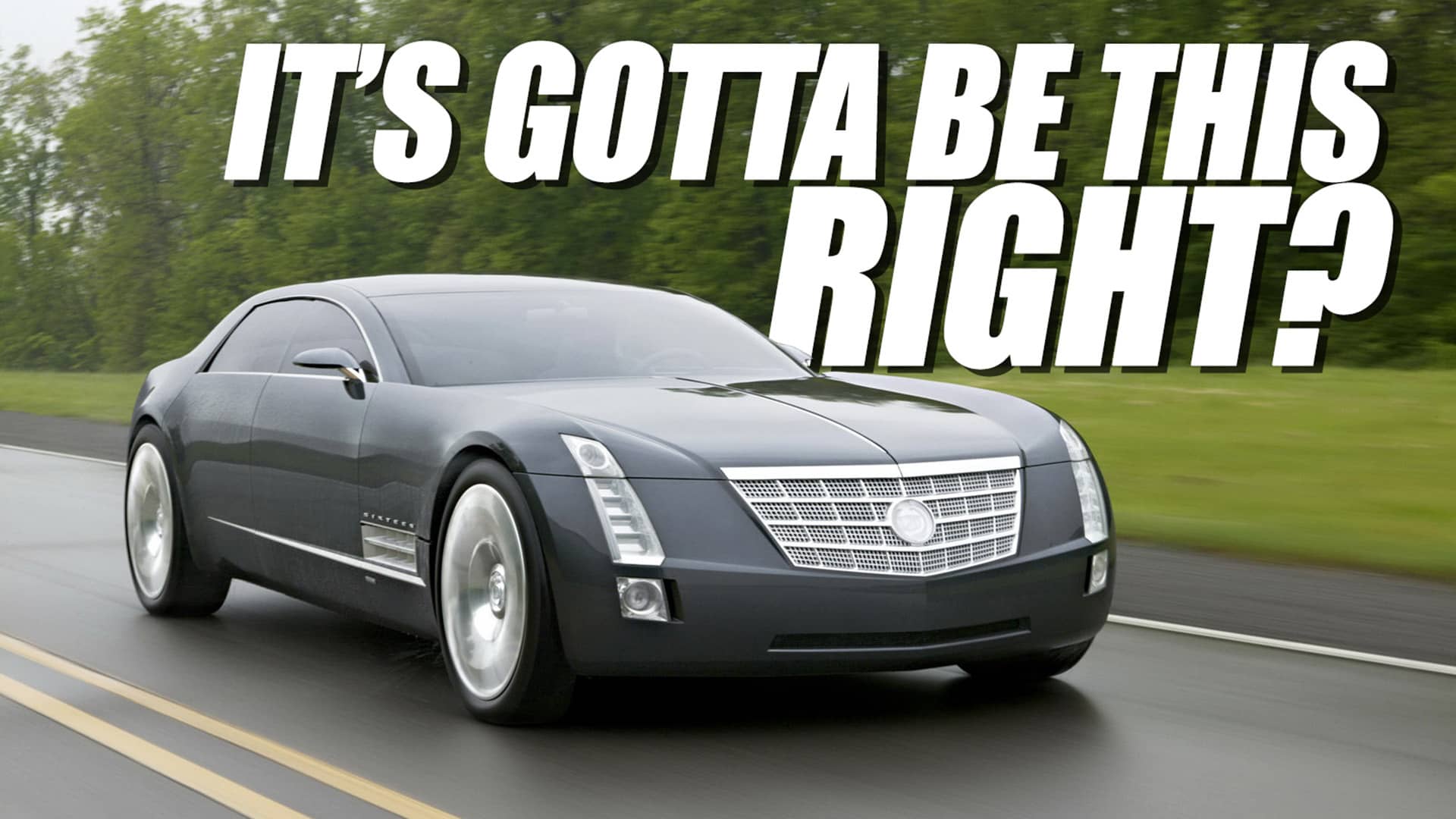 If You Could Have One Cadillac Concept Produced, Which Would It Be?